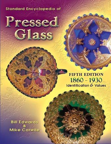 Cover for Standard Encyclopedia of Pressed Glass: 1860 - 1930