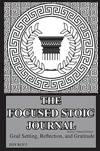 Cover for The Focused Stoic Journal 28 Day Undated Edition