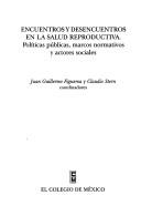 Cover for Encuentros y desencuentros en la salud reproductiva