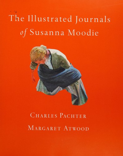Cover for Illustrated Journals of Susanna Moodie