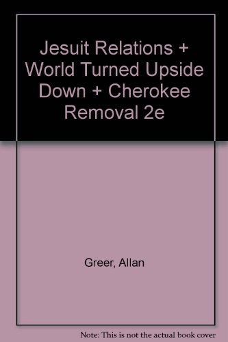 Cover for Jesuit Relations & World Turned Upside Down & Cherokee Removal 2e