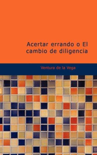 Cover for Acertar errando o El cambio de diligencia