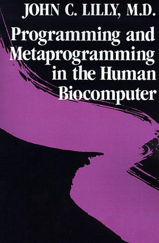 Cover for Programming and Metaprogramming in the Human Biocomputer