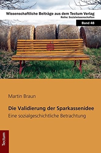 Cover for Die Validierung der Sparkassenidee