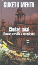 Cover for Ciudad Total/ Maximum City