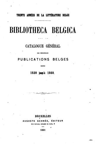 Cover for Bibliotheca Belgica: catalogue général des principales publications belges ...