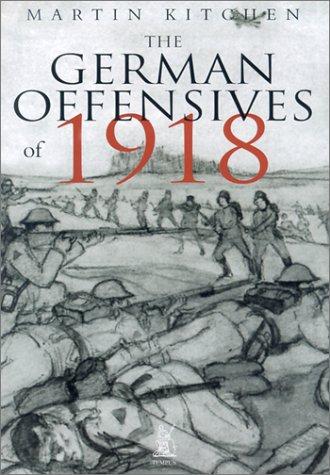 Cover for The German Offensives of 1918