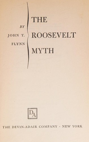 Cover for The Roosevelt Myth
