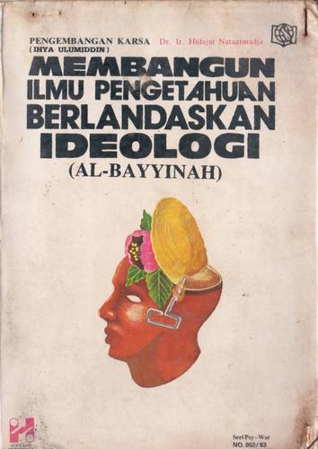 Cover for Membangun ilmu pengetahuan berlandaskan ideologi (al-bayyinah)