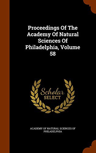 Cover for Proceedings Of The Academy Of Natural Sciences Of Philadelphia, Volume 58