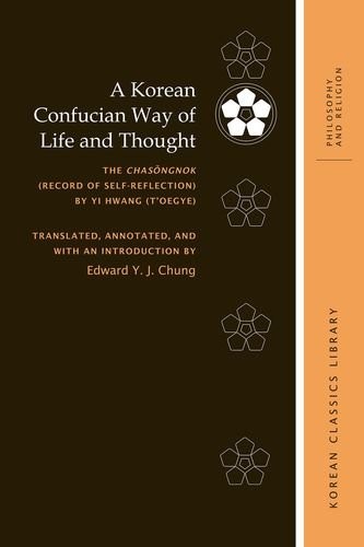Cover for A Korean Confucian Way of Life and Thought
