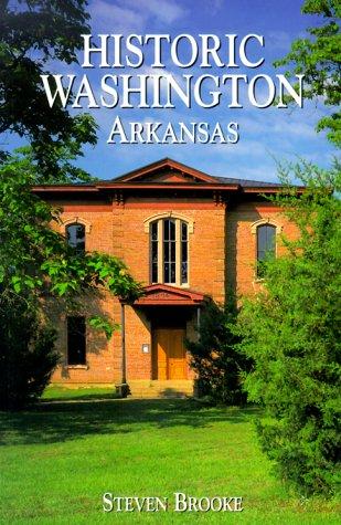 Cover for Historic Washington, Arkansas