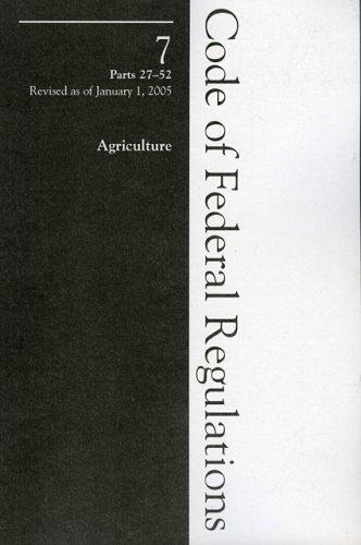Cover for 2005 07 CFR 27-52 (Department of Agriculture)