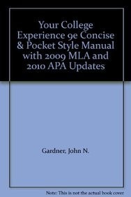 Cover for Your College Experience 9e Concise & Pocket Style Manual with 2009 MLA and 2010 APA Updates
