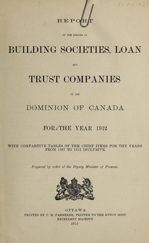 Cover for REPORT OF THE AFFAIRS OF BUILDING SOCIETIES, LOAN AND TRUST COMPANIES IN THE DOMINION OF CANADA (WITH COMPARATIVE TABLES OF THE CHIEF ITEMS FOR PREVIOUS YEARS)