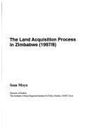Cover for The land acquisition process in Zimbabwe (1997/8)