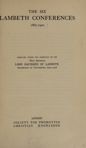 Cover for The six Lambeth conferences, 1867-1920