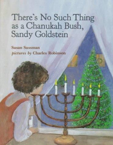 Cover for There's no such thing as a Chanukah bush, Sandy Goldstein
