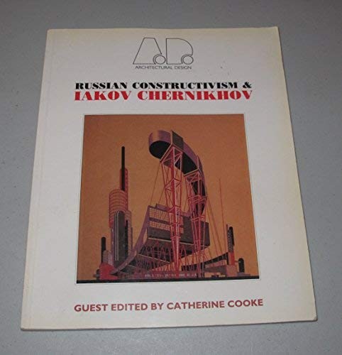 Cover for Russian Constructivism and Iakov Chernikhov