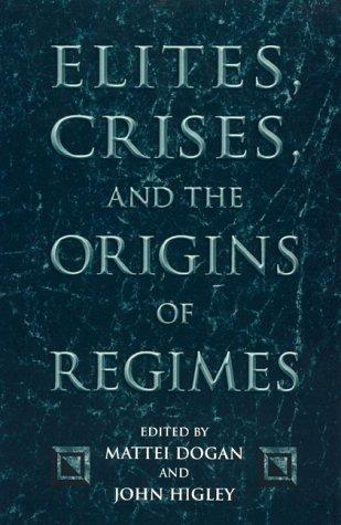 Cover for Elites, crises, and the origins of regimes
