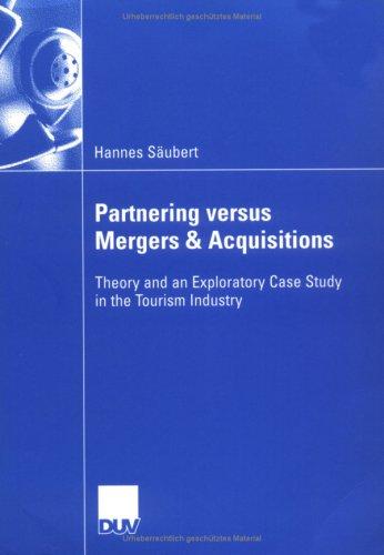 Cover for Partnering versus Mergers & Acquisitions; Theory and an Exploratory Case Study in the Tourism Industry