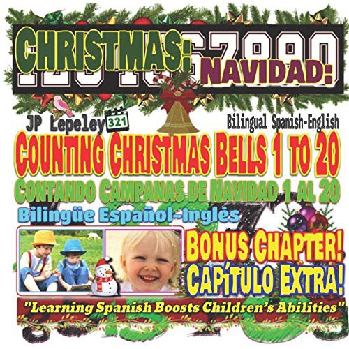 Cover for Christmas : Counting Christmas Bells 1 to 20. Bilingual Spanish-English. Bonus Chapter! : Navidad
