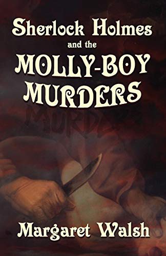 Cover for Sherlock Holmes and The Molly Boy Murders