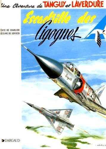 Cover for Tanguy & Laverdure - Tome 4 - Escadrille des cigognes