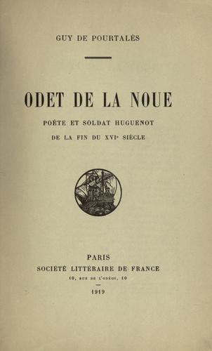Cover for Odet de la Noue, poète et soldat huguenot de la fin du 16e siècle.