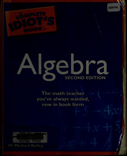 Cover for The complete idiot's guide to algebra