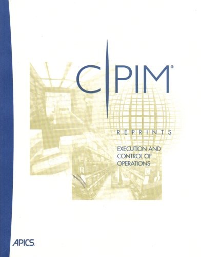Cover for Execution and Control of Operations Reprints, Articles selected by the Execution and Control of Operations Committee of the APICS and Certification Council (Production & Inventory Management)