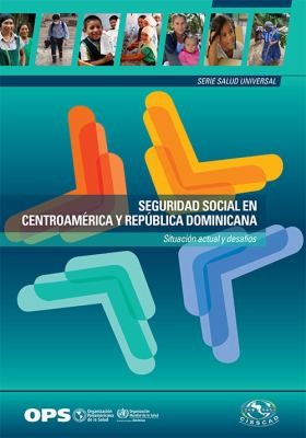 Cover for Seguridad Social en Centroamérica y República Dominicana