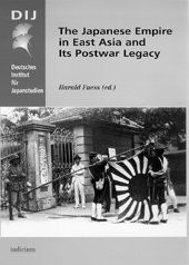 Cover for The Japanese empire in East Asia and its postwar legacy