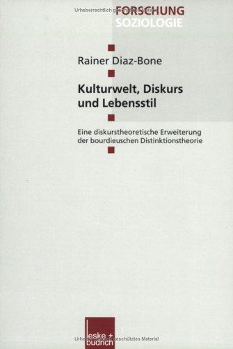 Cover for Kulturwelt, Diskurs und Lebensstil. Eine diskurstheoretische Erweiterung der bourdieuschen Disktinktionstheorie