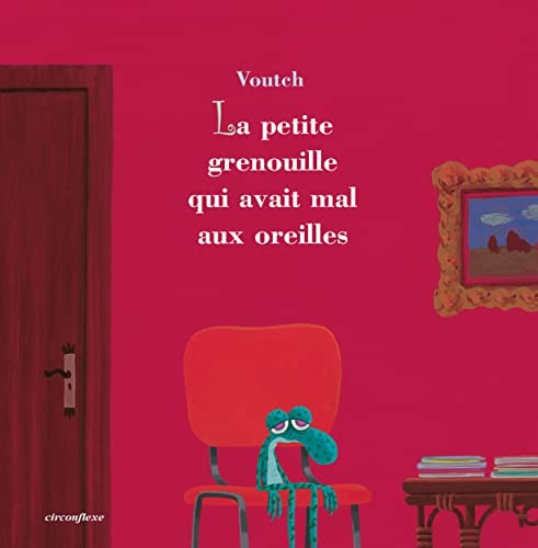 Cover for La petite grenouille qui avait mal aux oreilles