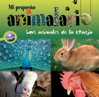 Cover for Los Animales de la Granja  Farm Animals
            
                Mi Pequeno Animalario