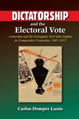 Cover for Dictatorship and the Electoral Vote