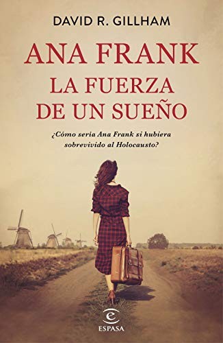 Cover for Ana Frank. La fuerza de un sueño