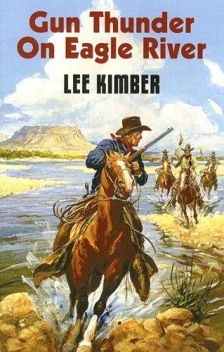 Cover for Gun Thunder on Eagle River
