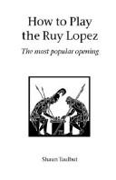 Cover for How To Play The Ruy Lopez