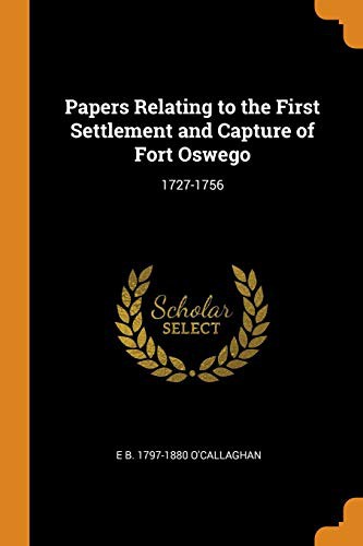 Cover for Papers Relating to the First Settlement and Capture of Fort Oswego