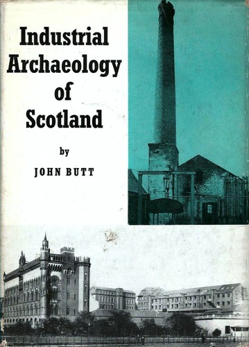 Cover for The industrial archaeology of Scotland