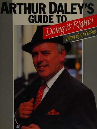 Cover for Arthur Daley's Guide to Doing It Right