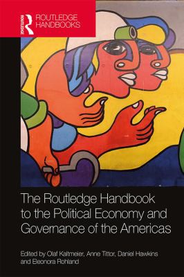 Cover for Routledge Handbook to the Political Economy and Governance of the Americas