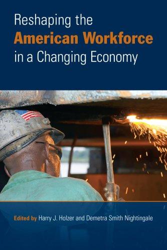 Cover for Reshaping the American Workforce in a Changing Economy