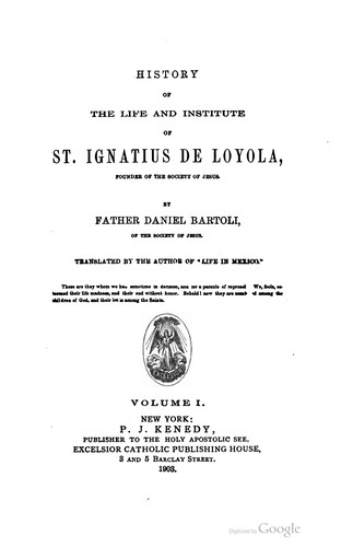 Cover for History of the life and institute of St. Ignatius de Loyola