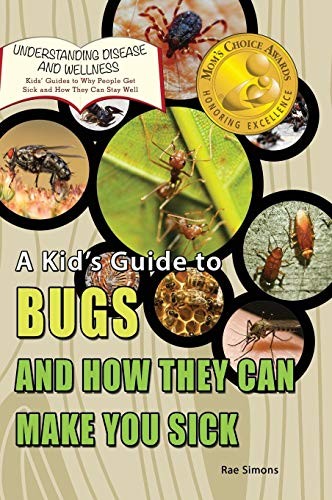Cover for A Kid's Guide to Bugs and How They Can Make You Sick