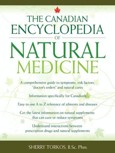 Cover for The Canadian Encyclopedia of Natural Medicine