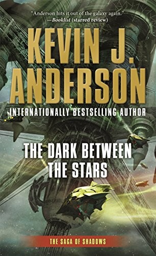 Cover for The Dark Between the Stars: The Saga of Shadows, Book One