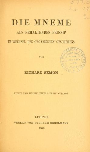 Cover for Die Mneme als erhaltendes Prinzip im Wechsel des organischen Geschehens.